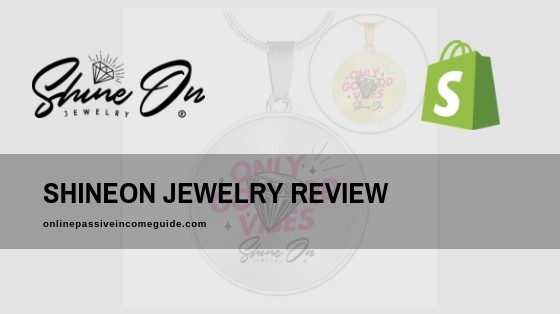 ShineOn Jewelry Review - Is It Legit Or A Scam