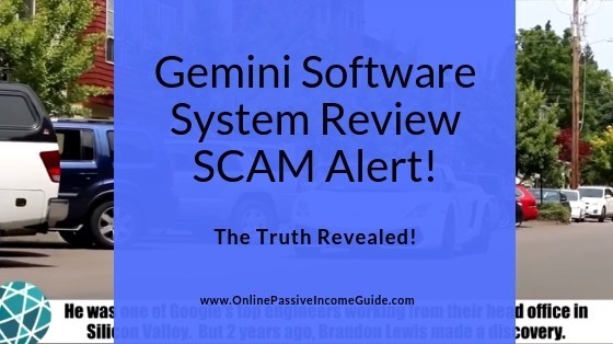 Gemini Software System Review - Is It A Scam Or Legit