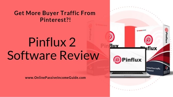 Pinflux 2 Review - Is It Legit