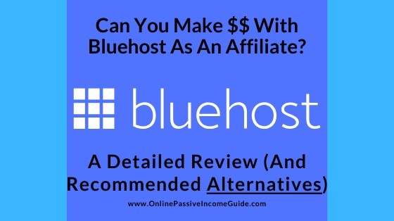 Bluehost Affiliate Program Review - Is It Worth It?