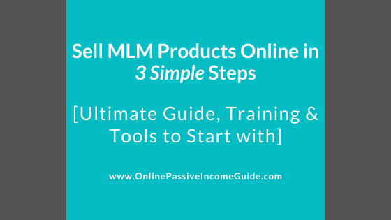 Sell MLM Products Online in Three Steps