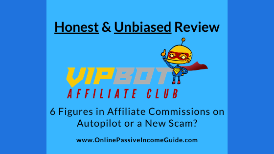Honest VIP Bot Affiliate Club Review