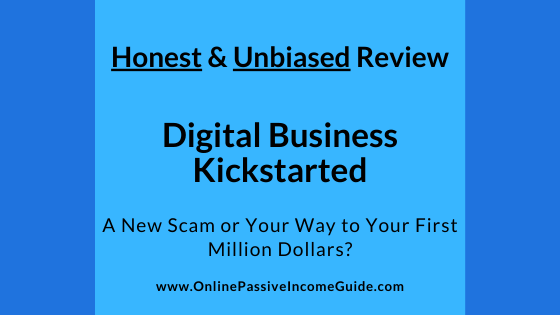 Honest Digital Business Kickstarted Review